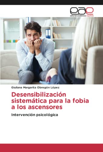 Desensibilización sistemática para la fobia a los ascensores: Intervención psicológica