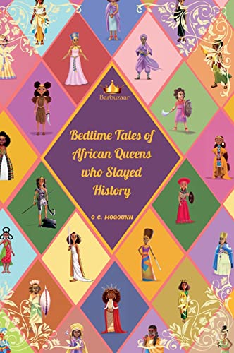 Bedtime Tales of African Queens Who Slayed History