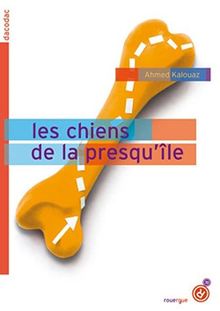 Les chiens de la presqu'île