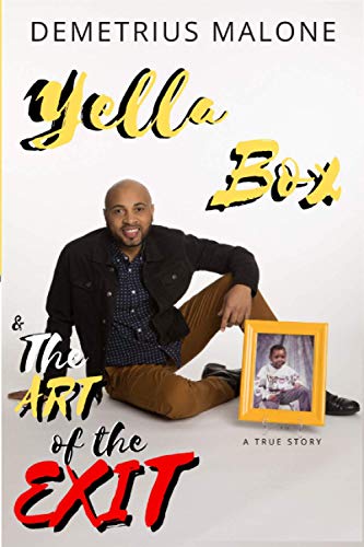 Yella Box and The Art of The Exit