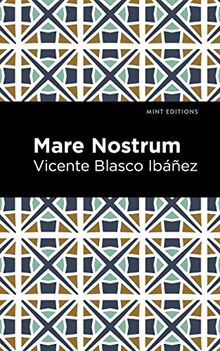 Mare Nostrum: A Novel (Mint Editions―Literary Fiction)