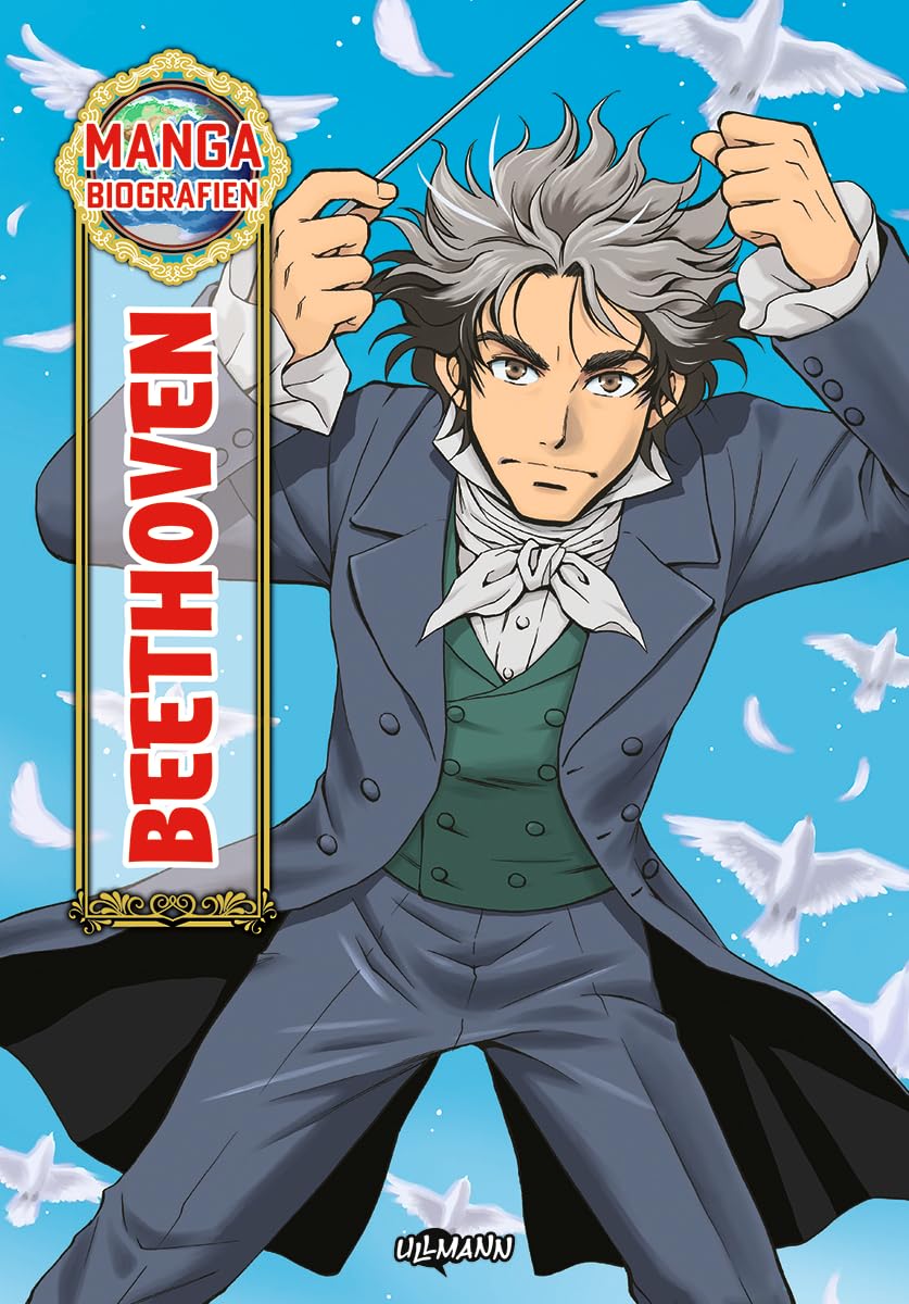 MANGA-Biografien - Beethoven: Ein neuer Zugang zum Leben historischer Persönlichkeiten für Kinder