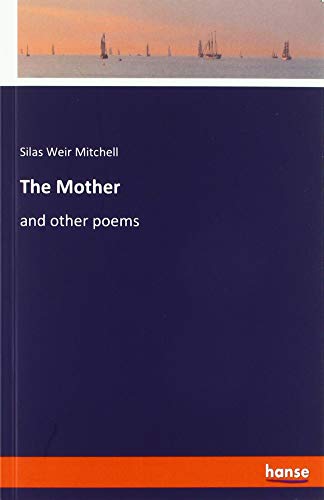 The Mother: and other poems