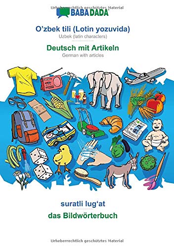BABADADA black-and-white, O'zbek tili (Lotin yozuvida) - Deutsch mit Artikeln, suratli lug¿at - das Bildwörterbuch: Uzbek (latin characters) - German with articles, visual dictionary