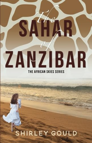 The Sahar of Zanzibar (African Skies, Band 1)