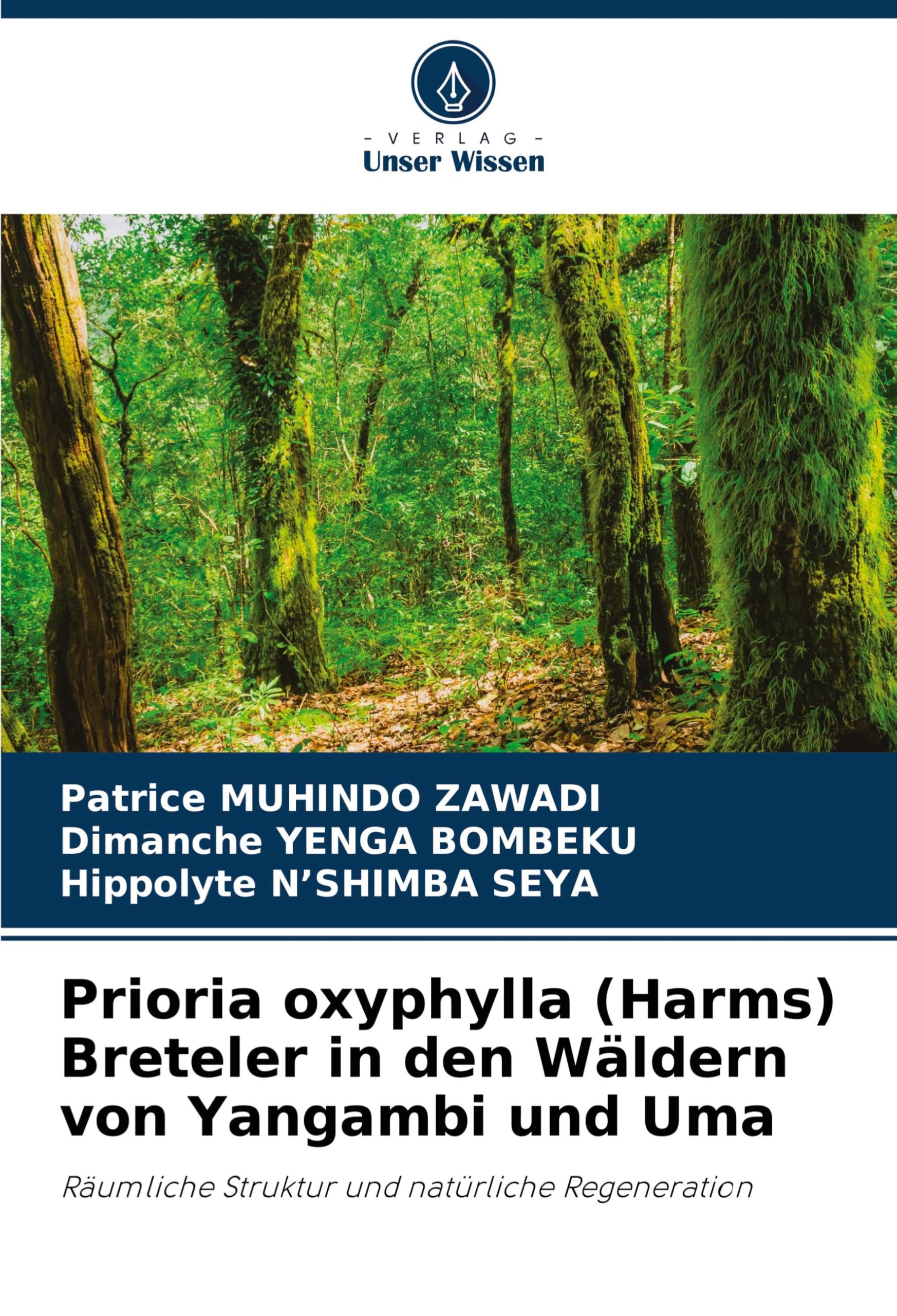 Prioria oxyphylla (Harms) Breteler in den Wäldern von Yangambi und Uma: Räumliche Struktur und natürliche Regeneration