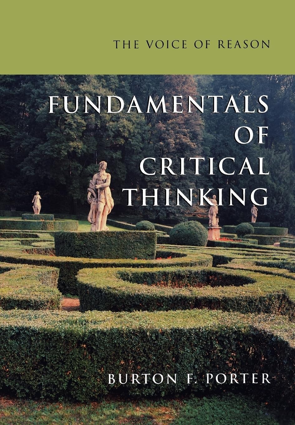 The Voice of Reason: Fundamentals of Critical Thinking