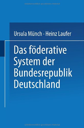 Das foderative System der Bundesrepublik Deutschland (Uni-Taschenbucher) (German Edition) (Uni-Taschenbücher)