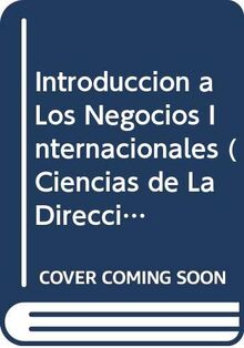 Introduccion a Los Negocios Internacionales (Ciencias de La Direccion)