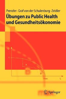 Ubungen zu Public Health und Gesundheitsokonomie (Springer-Lehrbuch) (German Edition)