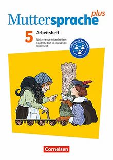 Muttersprache plus - Zu Allg. Ausgabe und Sachsen - Neue Ausgabe: 5. Schuljahr - Arbeitsheft für Lernende mit erhöhtem Förderbedarf im inklusiven Unterricht: Arbeitsheft mit Lösungen