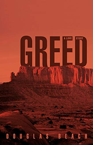 Greed: A Love Story