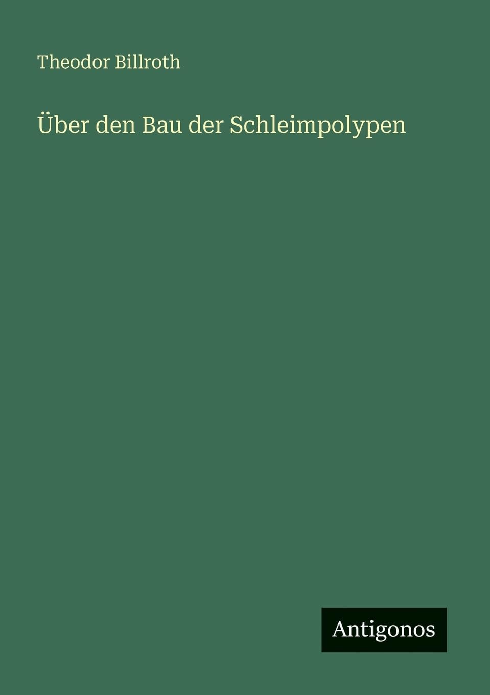 Über den Bau der Schleimpolypen