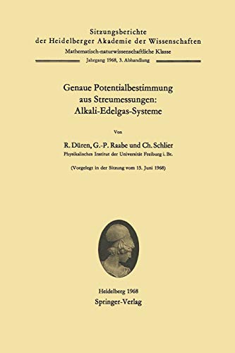 Genaue Potentialbestimmung aus Streumessungen: Alkali-Edelgas-Systeme (Sitzungsberichte der Heidelberger Akademie der Wissenschaften, 1968 / 3)