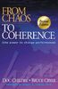 From Chaos to Coherence: The Power to Change Performance