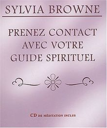 Prenez contact avec votre guide spirituel (1 livre + 1 CD audio)