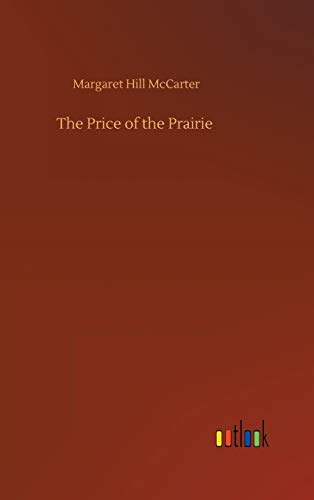 The Price of the Prairie