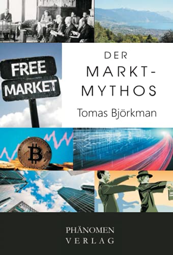 Der Markt-Mythos - Tomas Björkman Kartoniert (TB)