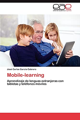 Mobile-learning: Aprendizaje de lenguas extranjeras con tabletas y teléfonos móviles