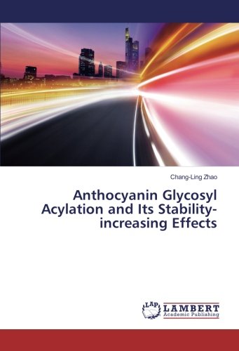Anthocyanin Glycosyl Acylation and Its Stability-increasing Effects