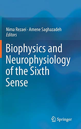 Biophysics and Neurophysiology of the Sixth Sense