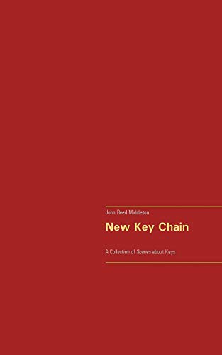 New Key Chain: A Collection of Scenes about Keys (The Playlet Series)