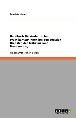 Handbuch für studentische Praktikanten/-innen bei den Sozialen Diensten der Justiz im Land Brandenburg