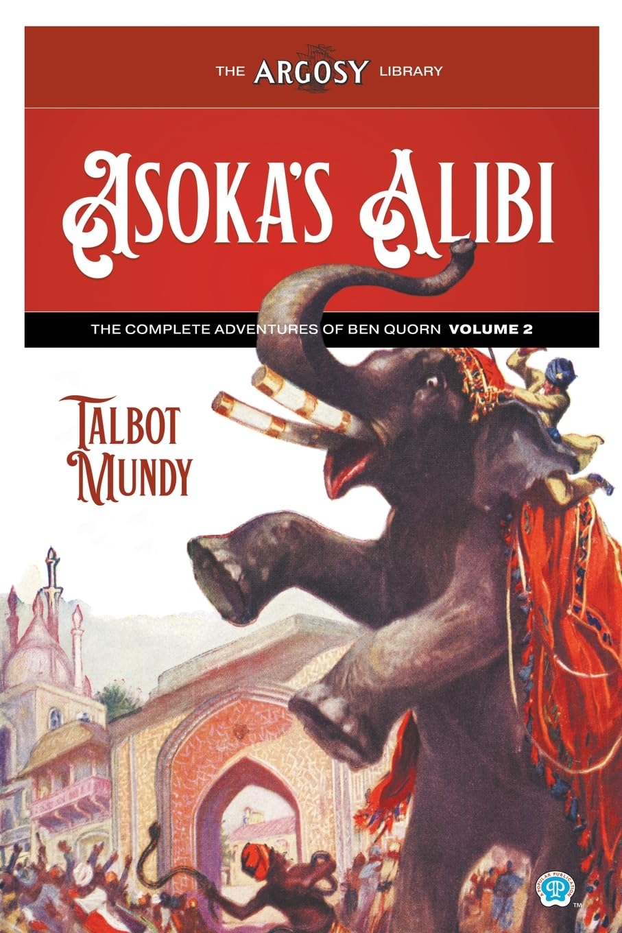 Asoka's Alibi: The Complete Adventures of Ben Quorn, Volume 2
