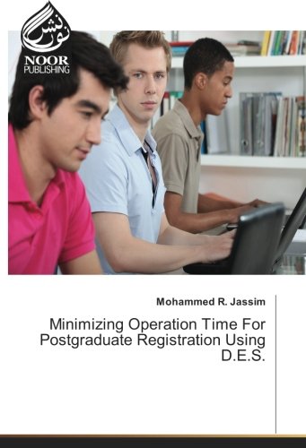 Minimizing Operation Time For Postgraduate Registration Using D.E.S.