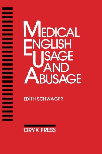 Medical English Usage And Abusage