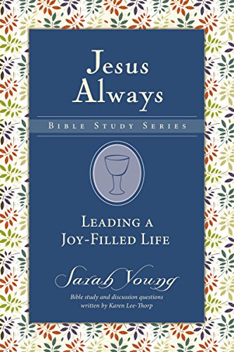 Leading a Joy-Filled Life (Jesus Always Bible Studies, Band 3)
