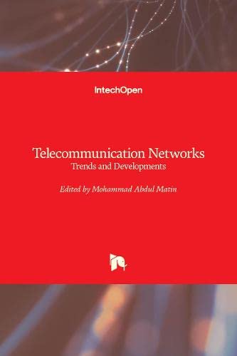Telecommunication Networks: Trends and Developments