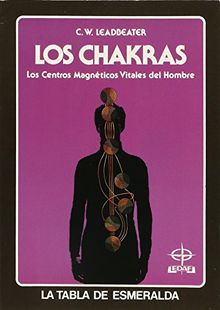 Los chakras : centros magnéticos (Tabla de Esmeralda) von Leadbeater, C. W. | Buch | Zustand gut