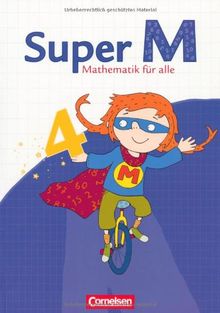 Super M - Östliche Bundesländer und Berlin: 4. Schuljahr - Schülerbuch mit Kartonbeilagen: Mathematik für alle