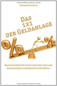Das 1x1 der Geldanlage: Warum Sparbücher nichts zum Lesen sind und Genussscheine ungenießbar sein können