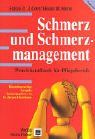 Schmerz und Schmerzmanagement: Praxishandbuch für Pflegeberufe