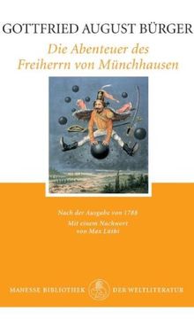 Die Abenteuer des Freiherrn von Münchhausen: Nach der Ausgabe von 1788