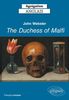 John Webster, The duchess of Malfi