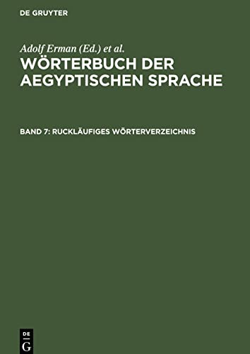 Wörterbuch der aegyptischen Sprache, Band 7, Ruckläufiges Wörterverzeichnis