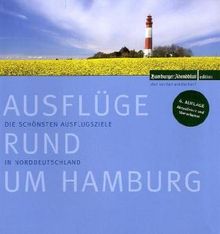 Ausflüge rund um Hamburg: Die schönsten Ausflugsziele in Norddeutschland