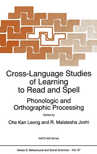 Cross-Language Studies of Learning to Read and Spell:: Phonologic and Orthographic Processing (NATO Science Series D:, 87, Band 87)