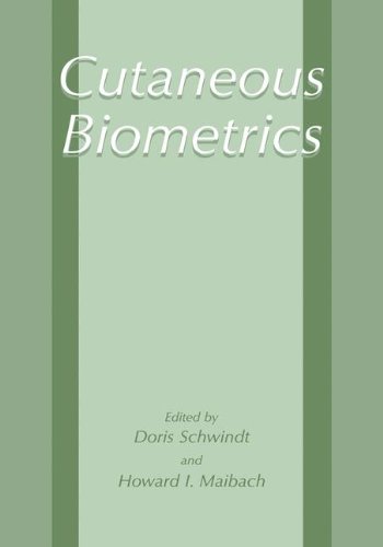 Cutaneous Biometrics: In Cooperation with Thomas Diepgen, M.D.