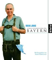 Gebrauchsanweisung für Bayern: Illustrierte Ausgabe