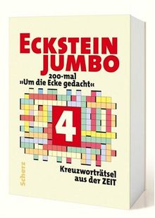 Eckstein Jumbo 4: 200-mal »Um die Ecke gedacht«<br /> Kreuzworträtsel aus der ZEIT