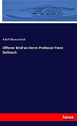 Offener Brief an Herrn Professor Franz Delitzsch