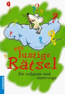 666 lustige Rätsel für zuhause und unterwegs
