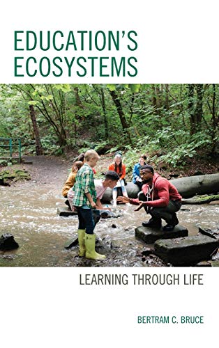 Education's Ecosystems: Learning through Life