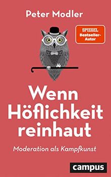 Wenn Höflichkeit reinhaut: Moderation als Kampfkunst