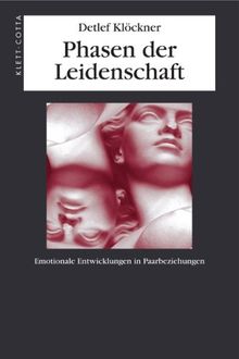 Phasen der Leidenschaft: Emotionale Entwicklungen in Paarbeziehungen