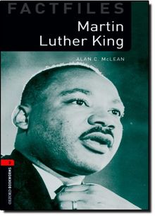 Martin Luther King 8. Schuljahr, Stufe 2 - Neubearbeitung: Reader (Oxford Bookworms Library Factfiles: Stage 3)